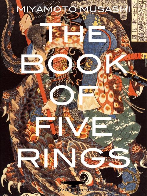Cover of the book The Book of Five Rings by Miyamoto Musashi, Bybliotech