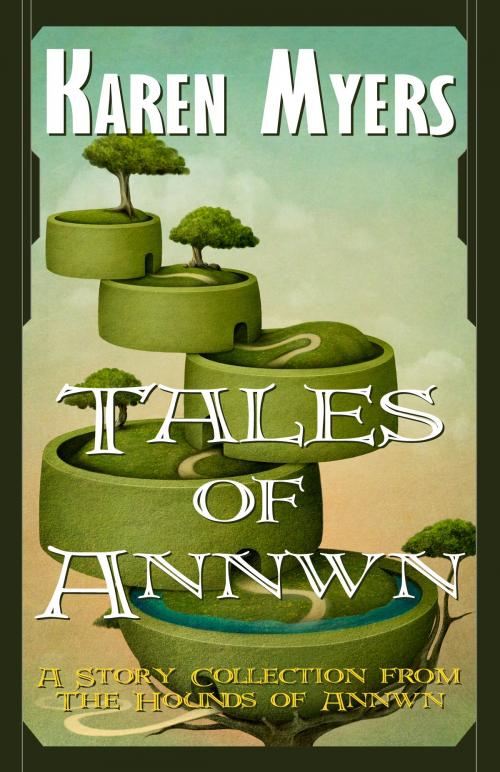 Cover of the book Tales of Annwn by Karen Myers, Perkunas Press