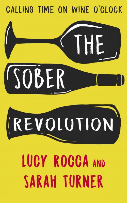 Cover of the book The Sober Revolution by Lucy Rocca, Accent Press