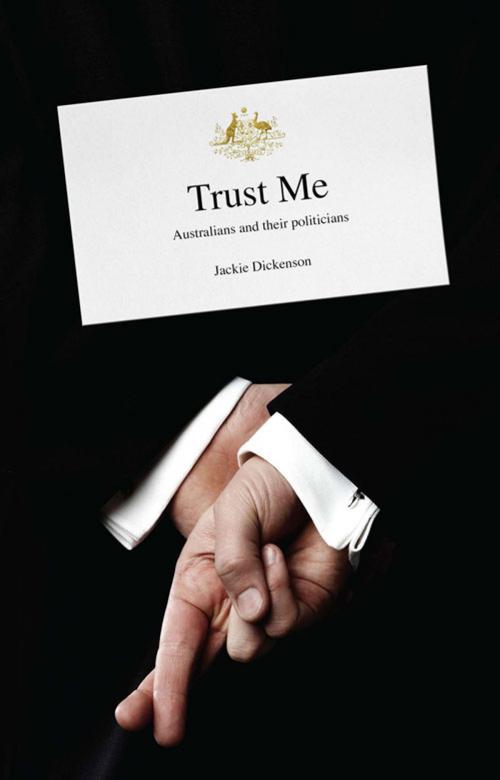 Cover of the book Trust Me by Jackie Dickenson, University of New South Wales Press
