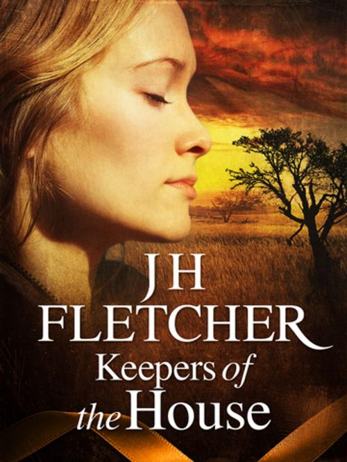 Cover of the book Keepers of the House by JH Fletcher, Pan Macmillan Australia