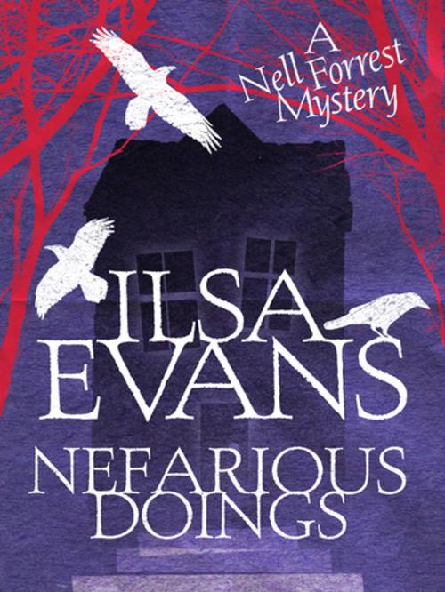 Cover of the book Nefarious Doings: A Nell Forrest Mystery 1 by Ilsa Evans, Pan Macmillan Australia
