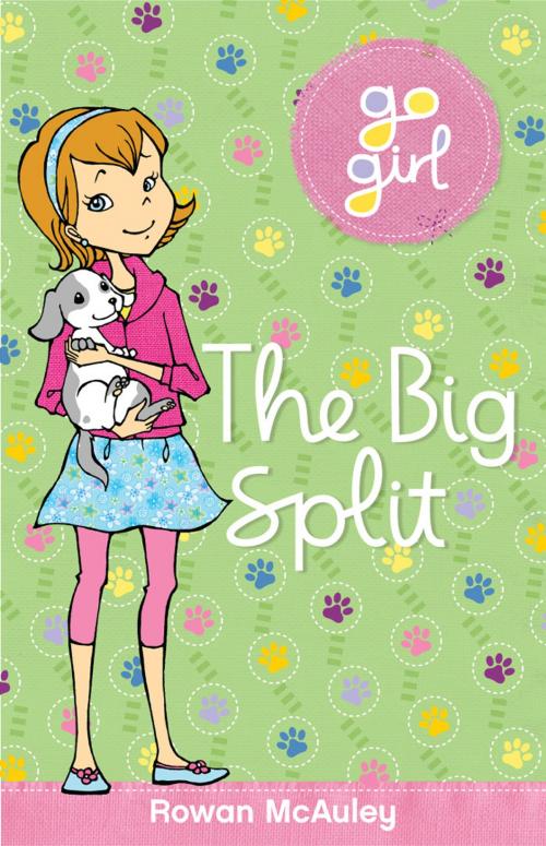 Cover of the book Go Girl: The Big Split by Rowan McAuley, Hardie Grant Egmont