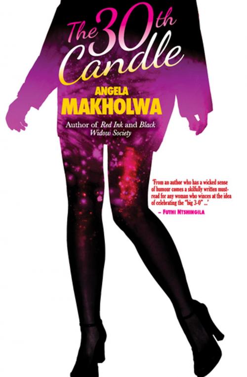 Cover of the book The 30th Candle by Angela Makholwa, Pan Macmillan SA