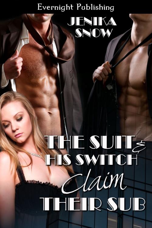 Cover of the book The Suit and His Switch Claim Their Sub by Jenika Snow, Evernight Publishing