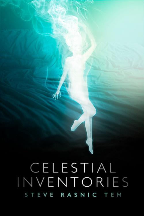 Cover of the book Celestial Inventories by Steve Rasnic Tem, ChiZine Publications