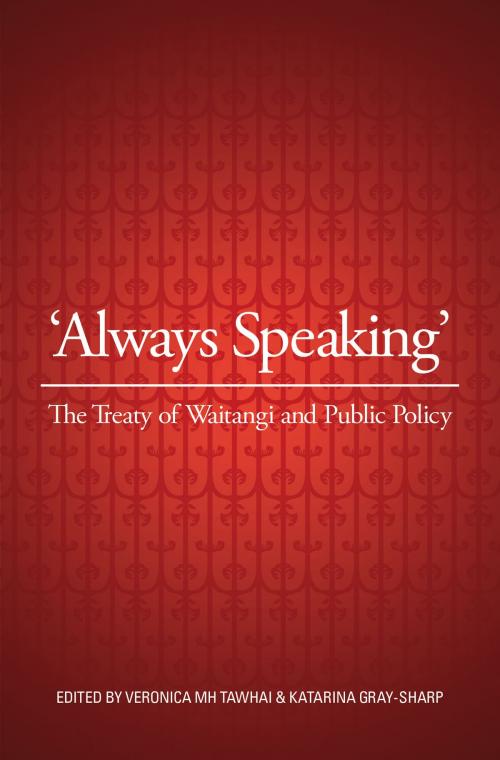 Cover of the book Always Speaking by Veronica Tawhai, Katarina Gray-Sharp, Huia (NZ) Ltd