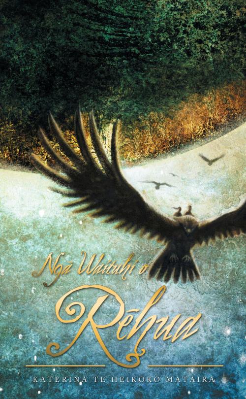 Cover of the book Nga Waituhi o Rehua by Katerina Te Heikoko Mataira, Huia (NZ) Ltd