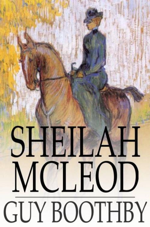Cover of the book Sheilah McLeod by Guy Boothby, The Floating Press