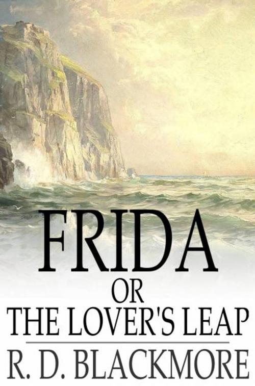 Cover of the book Frida, or The Lover's Leap by R. D. Blackmore, The Floating Press