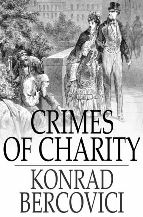 Cover of the book Crimes of Charity by Konrad Bercovici, The Floating Press