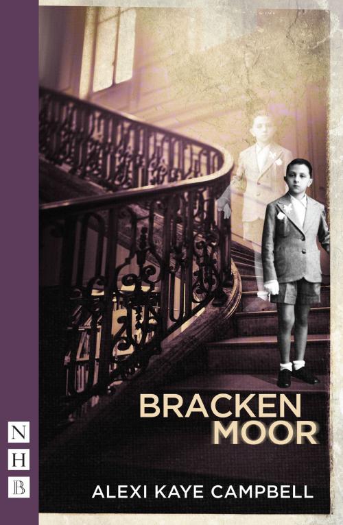 Cover of the book Bracken Moor (NHB Modern Plays) by Alexi Kaye Campbell, Nick Hern Books