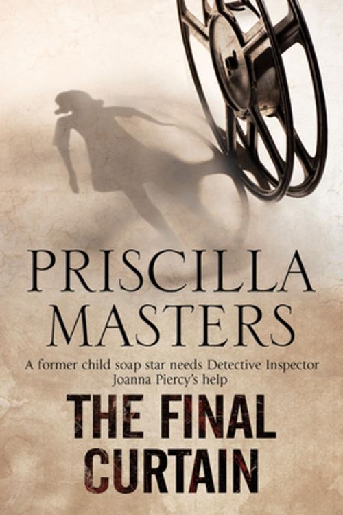 Cover of the book The Final Curtain by Priscilla Masters, Severn House Publishers