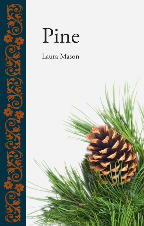 Cover of the book Pine by Laura Mason, Reaktion Books