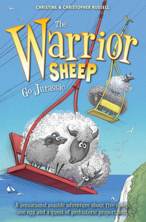 Cover of the book The Warrior Sheep Go Jurassic by Christine Russell, Christopher Russell, Egmont UK Ltd
