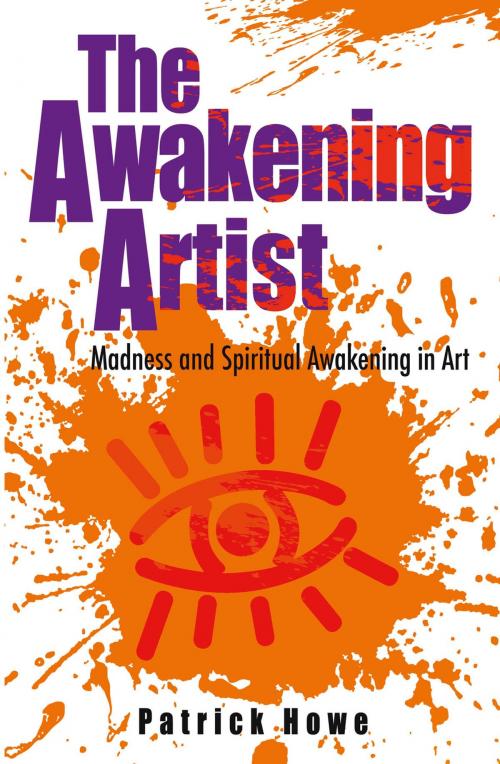 Cover of the book The Awakening Artist by Patrick Howe, John Hunt Publishing