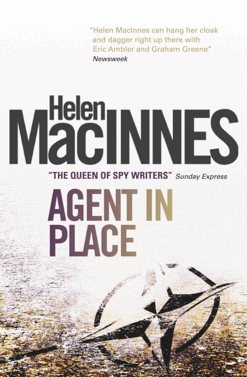 Cover of the book Agent in Place by Helen Macinnes, Titan