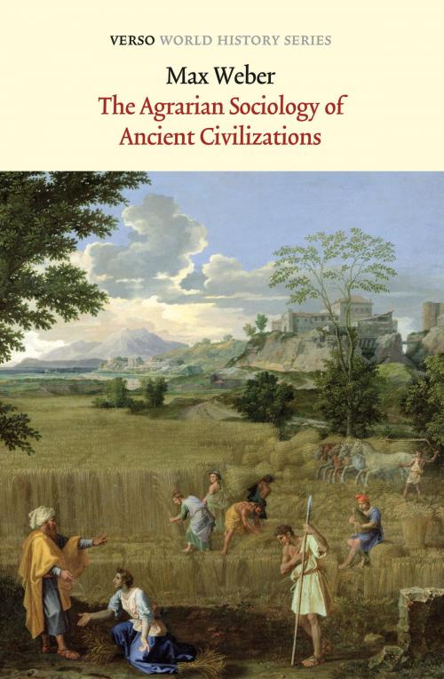 Cover of the book The Agrarian Sociology of Ancient Civilizations by Max Weber, Verso Books