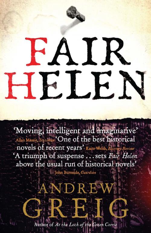 Cover of the book Fair Helen by Andrew Greig, Quercus Publishing