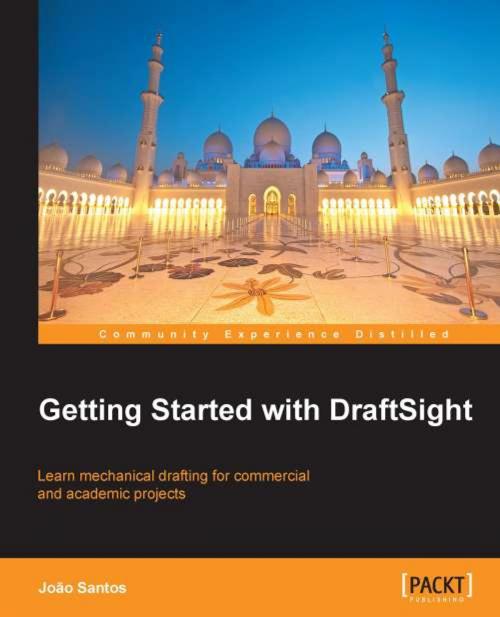 Cover of the book Getting Started with DraftSight by JoÃ£o Santos, Packt Publishing