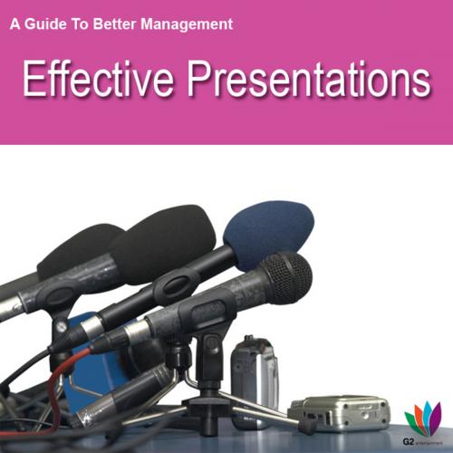 Cover of the book A Guide to Better Management: Effective Presentations by Jon Allen, G2 Rights Ltd