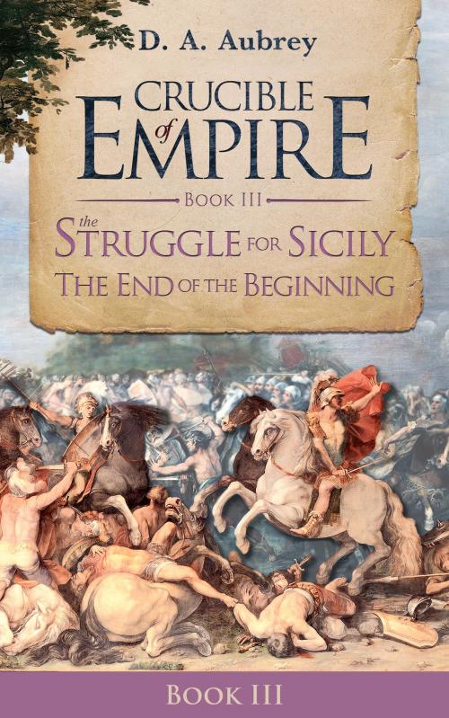Cover of the book The Struggle For Sicily by D. A. Aubrey, eBookPartnership.com