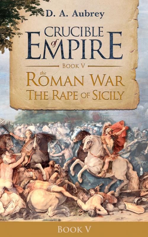Cover of the book The Roman War by D. A. Aubrey, eBookPartnership.com