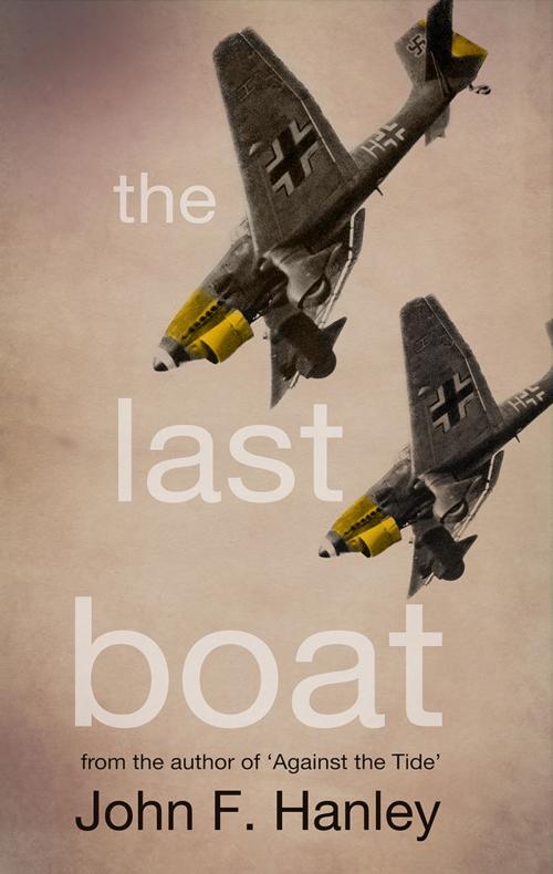 Cover of the book The Last Boat by John F Hanley, Troubador Publishing Ltd