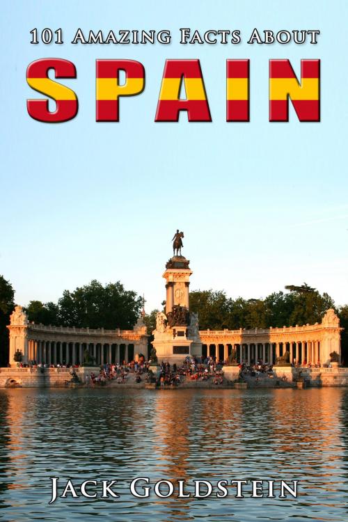 Cover of the book 101 Amazing Facts About Spain by Jack Goldstein, Andrews UK