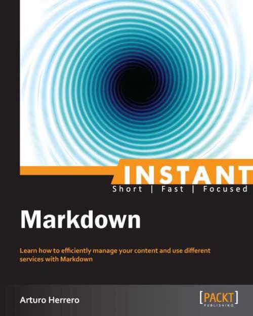 Cover of the book Instant Markdown by Arturo Herrero, Packt Publishing