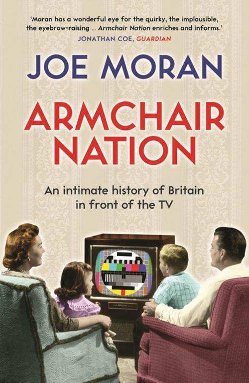 Cover of the book Armchair Nation by Joe Moran, Profile