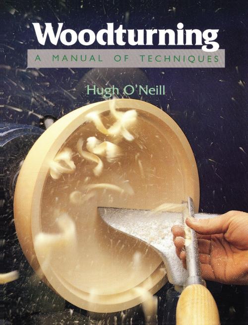 Cover of the book Woodturning by Hugh O'Neill, Crowood