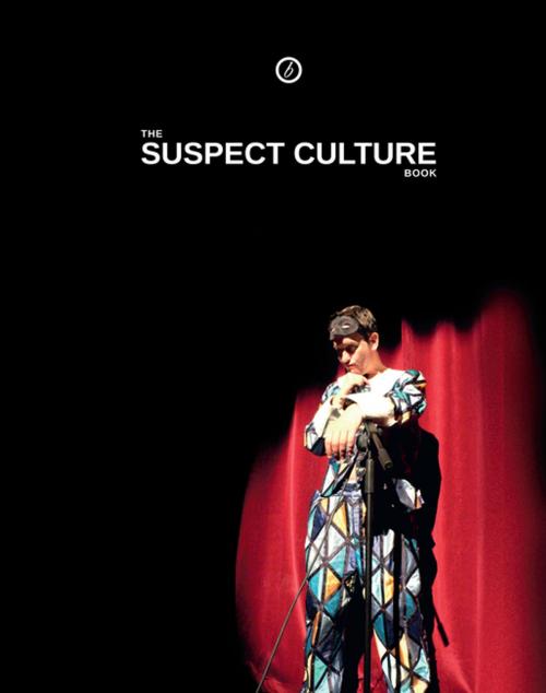 Cover of the book The Suspect Culture Book by Graham Eatough, Dan Rebellato, David Grieg, Oberon Books