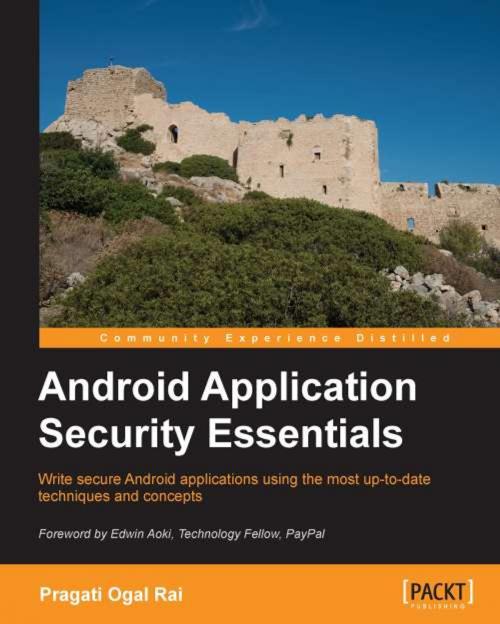 Cover of the book Android Application Security Essentials by Pragati Ogal Rai, Packt Publishing