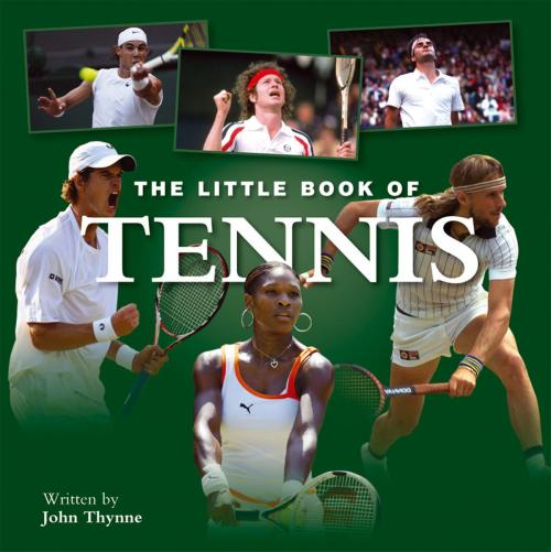 Cover of the book Little Book of Tennis by John Thynne, G2 Rights Ltd