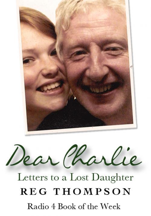 Cover of the book Dear Charlie by Reg Thompson, Acorn Digital Press Ltd