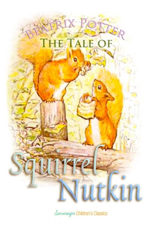 Cover of the book The Tale of Squirrel Nutkin by Beatrix Potter, Interactive Media