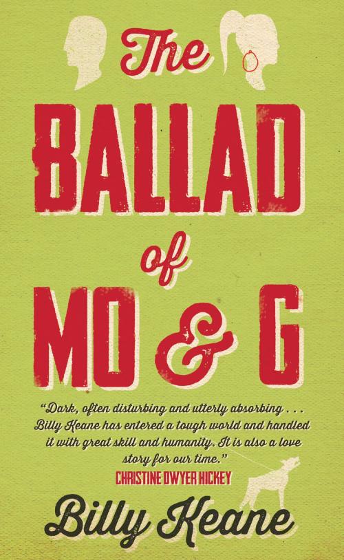 Cover of the book The Ballad of Mo and G by Billy Keane, Liberties Press