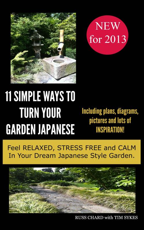 Cover of the book 11 Simple Ways to Japanese Garden by Russ Chard, Zenibo Marketing Ltd