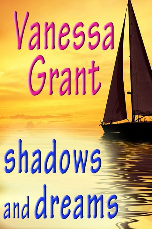 Cover of the book Shadows and Dreams by Vanessa Grant, Muse Creations Inc