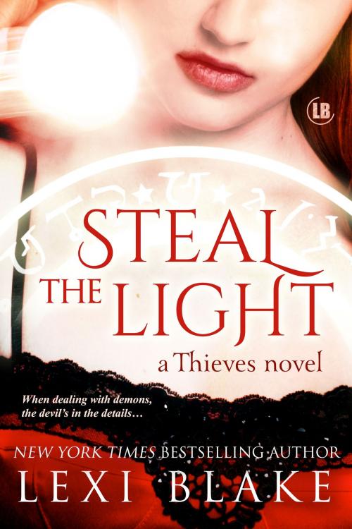 Cover of the book Steal the Light, Thieves, Book 1 by Lexi Blake, DLZ Entertainment LLC