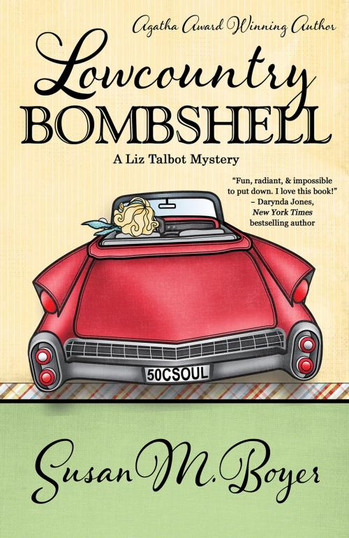 Cover of the book LOWCOUNTRY BOMBSHELL by Susan M. Boyer, Henery Press