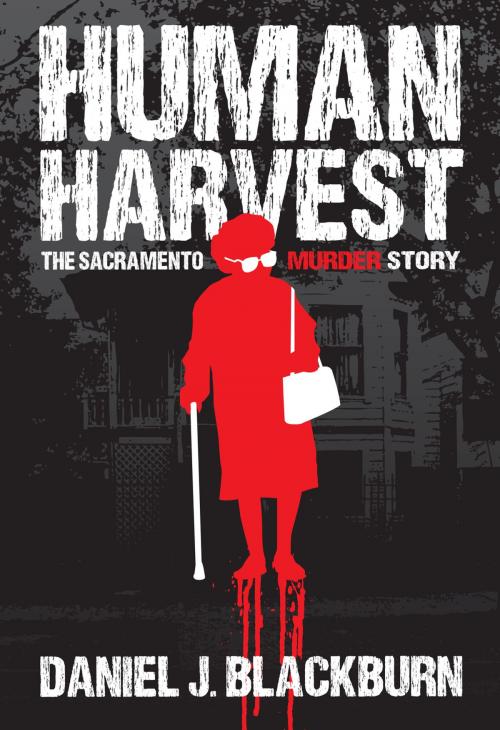 Cover of the book Human Harvest by Daniel J. Blackburn, Garrett County Press