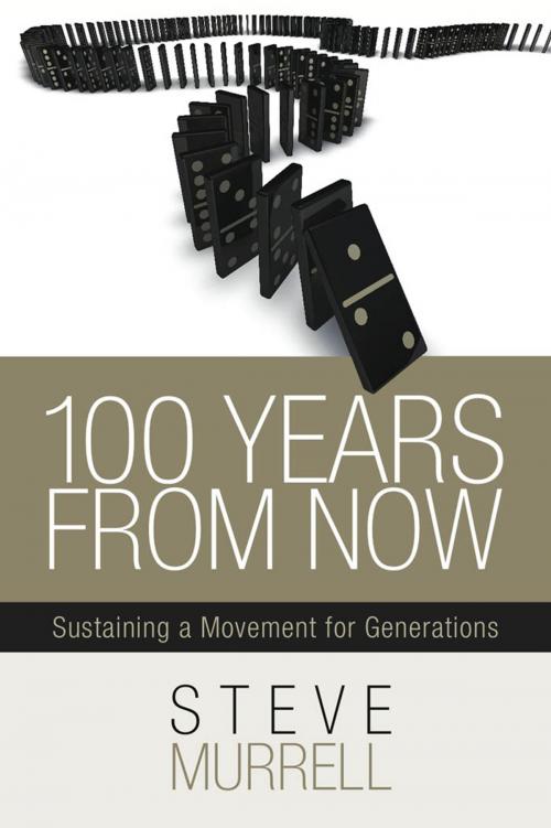 Cover of the book 100 Years From Now by Steve Murrell, Dunham Books