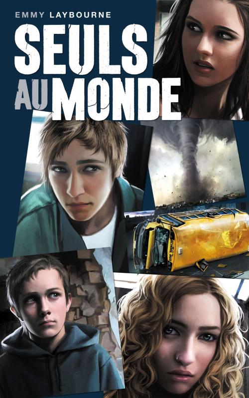 Cover of the book Seuls au monde - Tome 1 by Emmy Laybourne, Hachette Romans