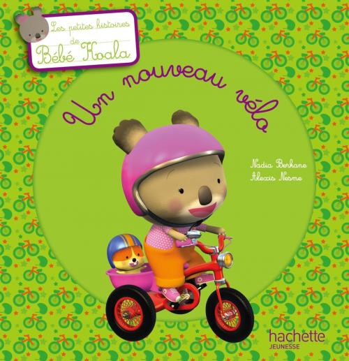 Cover of the book Bébé Koala - Un nouveau vélo by Nadia Berkane, Hachette Enfants