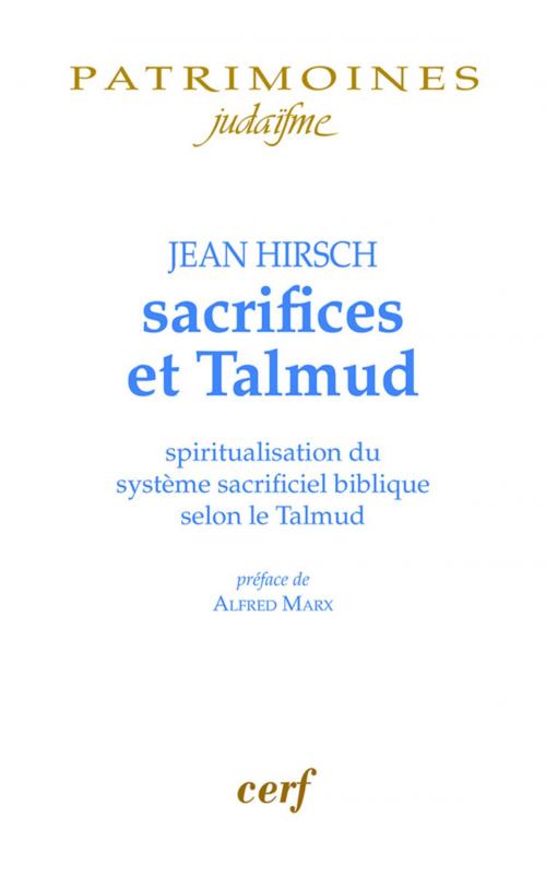 Cover of the book Sacrifices et Talmud by Jean Hirsch, Editions du Cerf