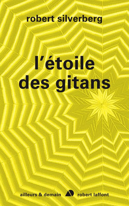Cover of the book L'étoile des Gitans by Robert SILVERBERG, Groupe Robert Laffont