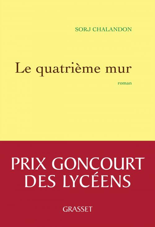 Cover of the book Le quatrième mur by Sorj Chalandon, Grasset