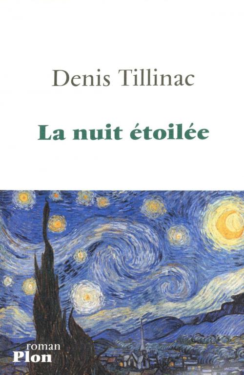 Cover of the book La nuit étoilée by Denis TILLINAC, edi8